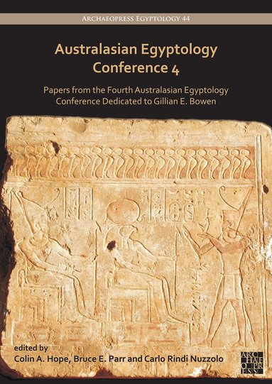 Colin A. Hope, Bruce E. Parr, Carlo Rindi Nuzzolo - Australasian Egyptology Conference 4, Häftad
