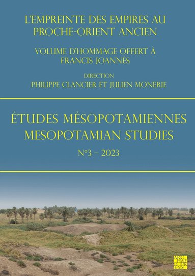 Philippe Clancier, Julien Monerie - Etudes Mesopotamiennes - Mesopotamian Studies N3 - 2023, Häftad