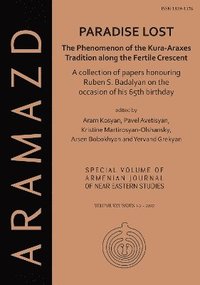 bokomslag Paradise Lost: The Phenomenon of the Kura-Araxes Tradition along the Fertile Crescent