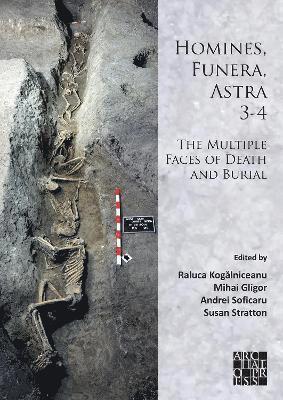 Homines, Funera, Astra 3-4: The Multiple Faces of Death and Burial 1