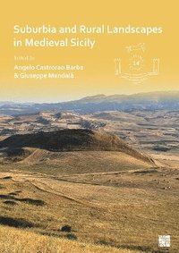 bokomslag Suburbia and Rural Landscapes in Medieval Sicily