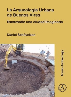 bokomslag La Arqueologia Urbana de Buenos Aires