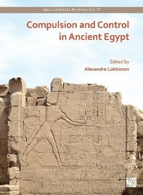 Compulsion and Control in Ancient Egypt 1