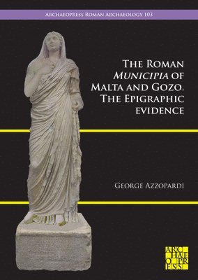 George Azzopardi - Roman Municipia of Malta and Gozo, Häftad