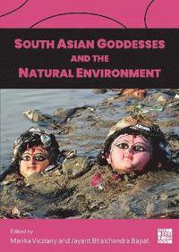 bokomslag South Asian Goddesses and the Natural Environment