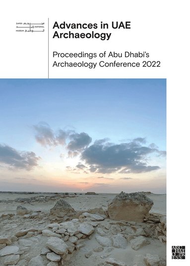 Archaeopress Publishing, Zayed National Museum - Advances in Uae Archaeology, Inbunden