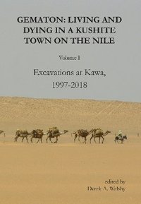 bokomslag Gematon: Living and Dying in a Kushite Town on the Nile, Volume I