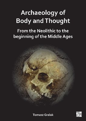 bokomslag Archaeology of Body and Thought