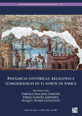 bokomslag Dinmicas histricas, religiosas e iconogrficas en el norte de frica