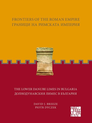 Piotr Dyczek, David J. Breeze - Frontiers of the Roman Empire, Häftad