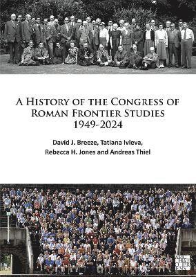 bokomslag A History of the Congress of Roman Frontier Studies 1949-2024