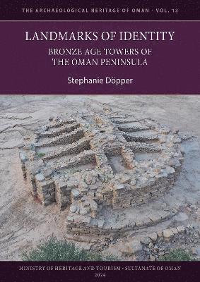 Landmarks of Identity: Bronze Age Towers of the Oman Peninsula 1