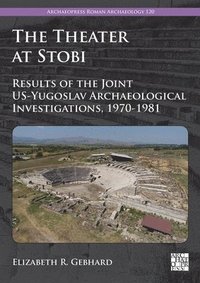 bokomslag Gebhard, E: Theater at Stobi