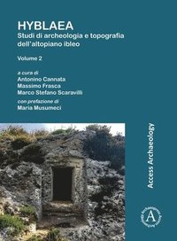 bokomslag Hyblaea: Studi di archeologia e topografia dell'altopiano ibleo. Volume 2
