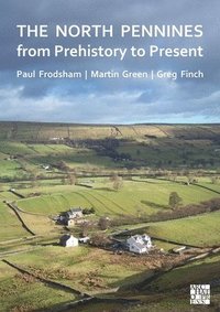 bokomslag Finch, G: North Pennines from Prehistory to Present