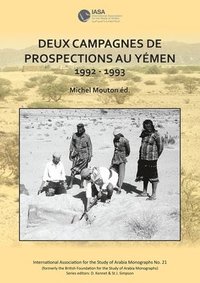 bokomslag Deux campagnes de prospections au Yemen: 1992 - 1993
