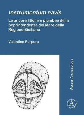 bokomslag Instrumentum navis. Le ancore litiche e plumbee della Soprintendenza del Mare della Regione Siciliana