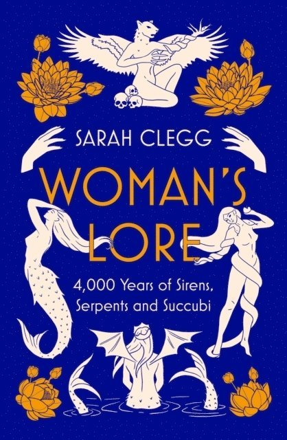 Sarah Clegg - Woman's Lore, Inbunden