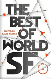 bokomslag The Best of World SF: 2