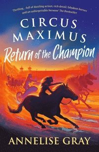 bokomslag Circus Maximus: Return of the Champion