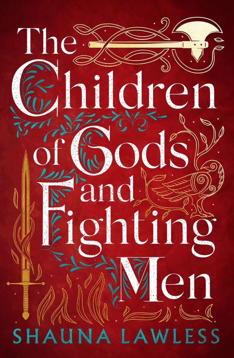 Shauna Lawless - Children of Gods and Fighting Men, Häftad
