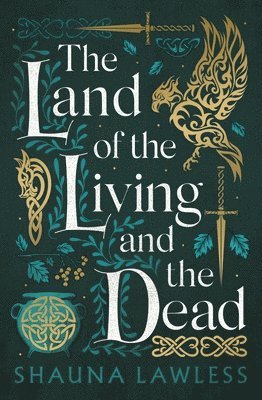 Shauna Lawless - Land of the Living and the Dead, Inbunden