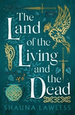 Shauna Lawless - Land of the Living and the Dead, Häftad