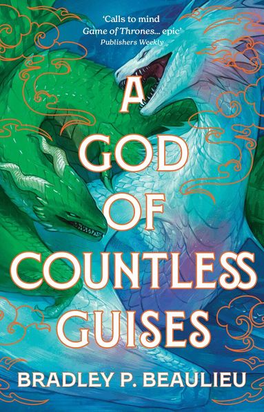 Bradley P. Beaulieu - God of Countless Guises, Inbunden
