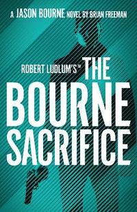 bokomslag Robert Ludlum's (TM) the Bourne Sacrifice