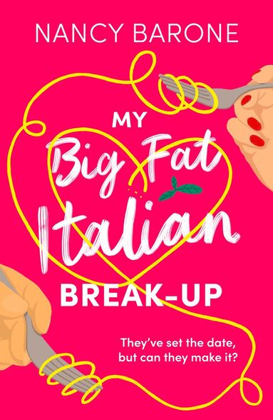 bokomslag My Big Fat Italian Break-Up