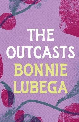 Bonnie Lubega - Outcasts, Häftad