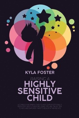 Raising A Highly Sensitive Child 1