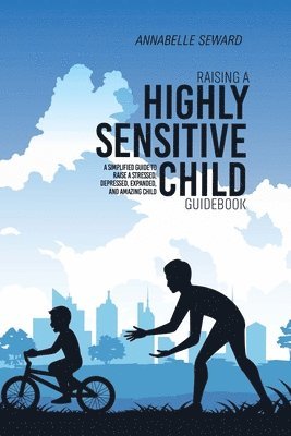 Raising A Highly Sensitive Child Guidebook 1