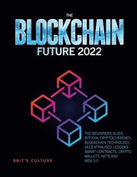 bokomslag The Blockchain Future 2022