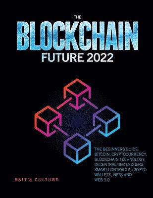 The Blockchain Future 2022 1