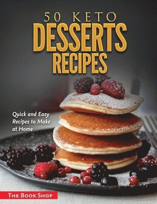 Anglona's Books - 50 Keto Desserts Recipes, Häftad