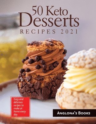 bokomslag 50 Keto Desserts Recipes 2021