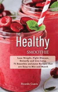 bokomslag The Healthy Smoothie