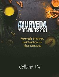 bokomslag Ayurveda for Beginners 2021