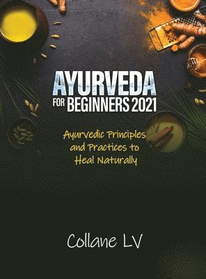 bokomslag Ayurveda for Beginners 2021
