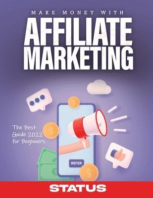 bokomslag Make Money with Affiliate Marketing