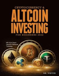 bokomslag Cryptocurrency & Altcoin Investing For Beginners 2022