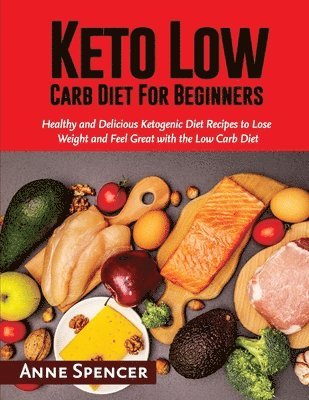 bokomslag Keto Low Carb Diet For Beginners