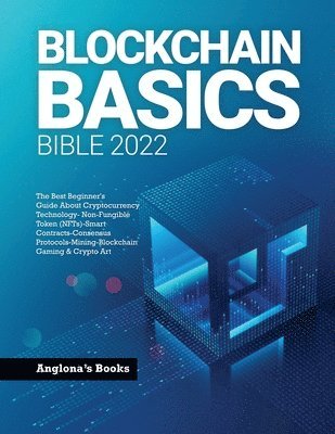 Anglona's Books - Blockchain Basics Bible 2022, Häftad