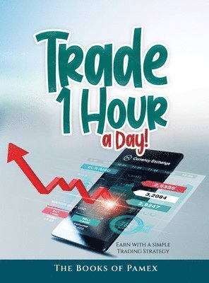 bokomslag Trade 1 Hour a Day!