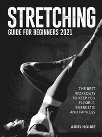 bokomslag Stretching Guide for Beginners 2021