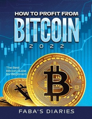 bokomslag How to Profit from Bitcoin 2022