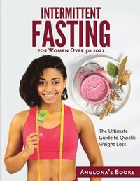 bokomslag Intermittent Fasting for Women Over 50 2021