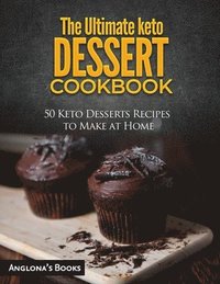 bokomslag Ultimate keto Dessert Cookbook