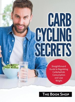 Anglona's Books - Carb Cycling Secrets, Inbunden